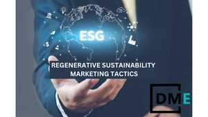 Regenerative sustainability marketing tactics
